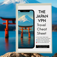 THE JAPAN VPN TRAVEL CHEAT SHEET: SAVE MONEY, STREAM JAPANESE NETFLIX, AND STAY SAFE ABROAD